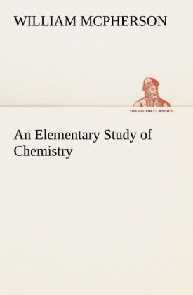 An Elementary Study of Chemistry - William McPherson