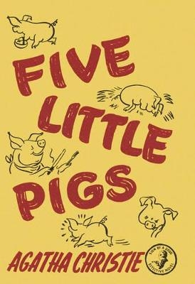 Five Little Pigs - Agatha Christie