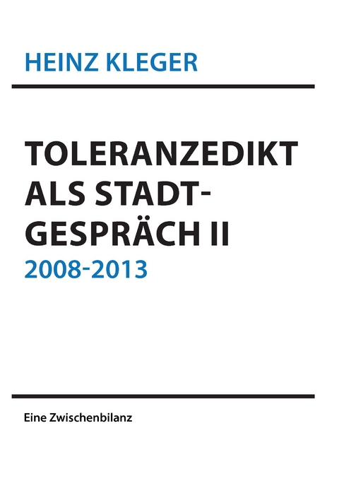 Toleranzedikt als Stadtgespräch II -  Heinz Kleger