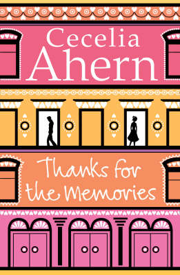 Thanks for the Memories - Cecelia Ahern