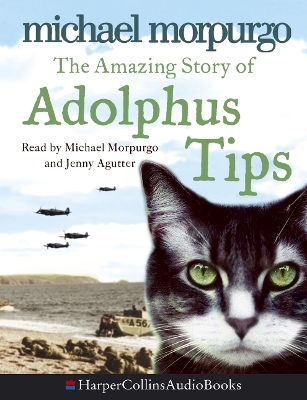 The Amazing Story of Adolphus Tips - Michael Morpurgo