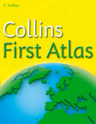 Collins First Atlas -  Collins Kids