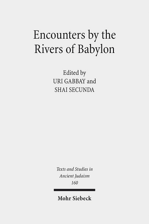 Encounters by the Rivers of Babylon - 