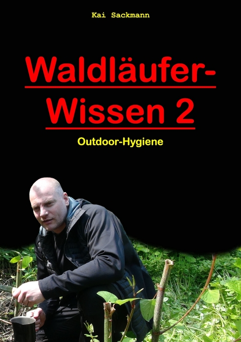 Waldläufer-Wissen 2 -  Kai Sackmann