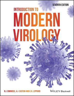 Introduction to Modern Virology - Nigel J. Dimmock, Andrew J. Easton, Keith N. Leppard