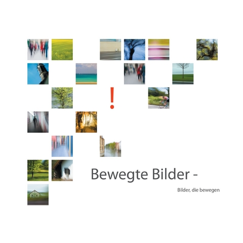 Bewegte Bilder -  Heide Eggermann