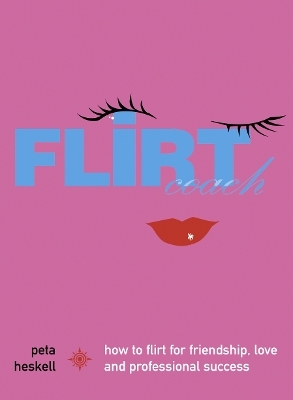 Flirt Coach - Peta Heskell