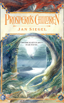 Prospero's Children - Jan Siegel