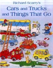 Cars, Trucks and Things That Go - Richard Scarry