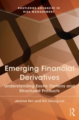 Emerging Financial Derivatives - Jerome Yen, Kin Keung Lai