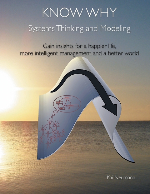 Know Why: Systems Thinking and Modeling - Kai Neumann