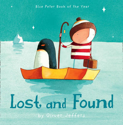 Lost and Found - Board Book - Oliver Jeffers