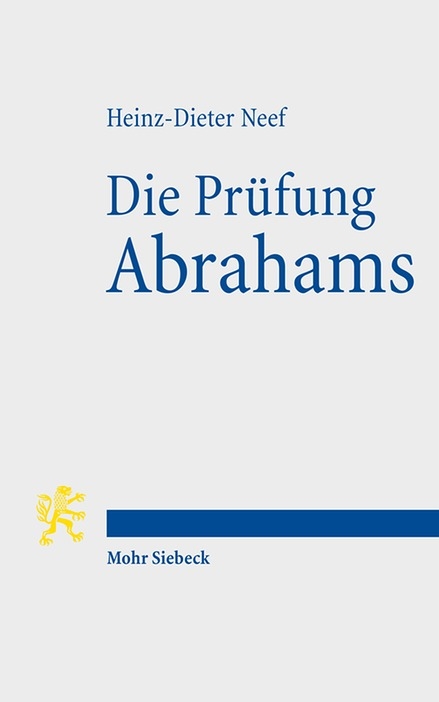 Die Prüfung Abrahams - Heinz-Dieter Neef
