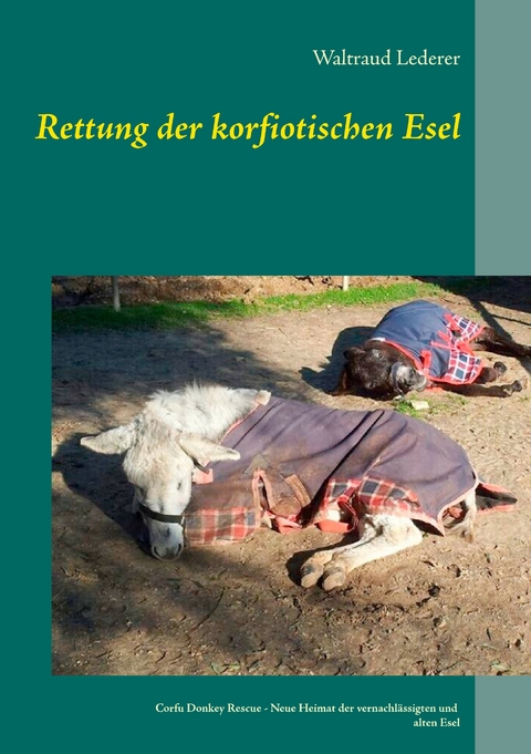 Rettung der korfiotischen Esel -  Waltraud Lederer