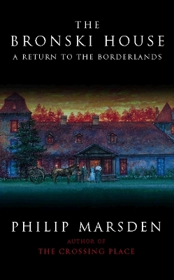The Bronski House - Philip Marsden