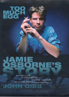 Too Much Egg - John Gibb, Jamie Osborne