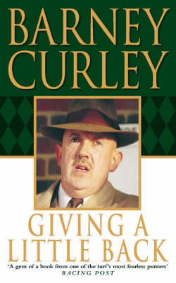 Giving a Little Back - Barney Curley, Nick Townsend