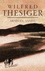 Arabian Sands - Wilfred Thesiger