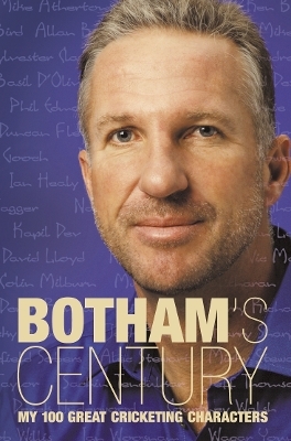 Botham’s Century - Ian Botham