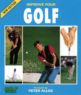 Improve Your Golf -  "Golf World"