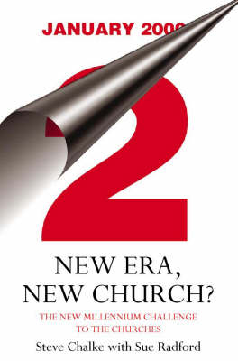 New Era, New Church? - Steve Chalke, Sue Radford