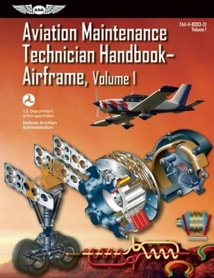 Aviation Maintenance Technician Handbook?Airframe Vol.1 eBundle -  Federal Aviation Administration FAA Aviation Supplies &  Academics ASA