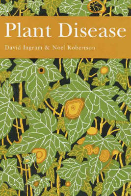 Plant Disease - Prof. David S. Ingram, Prof. N. Robertson