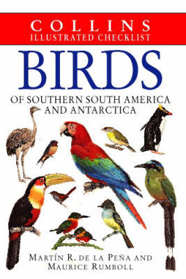 Birds of Southern South America and Antarctica - Martin de la Pena