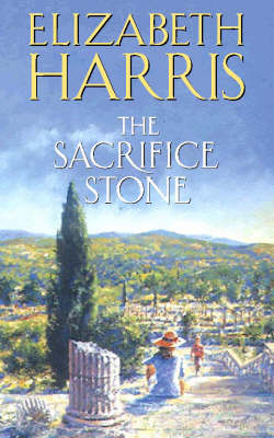 The Sacrifice Stone - Elizabeth Harris