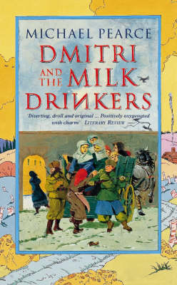 Dmitri and the Milk-Drinkers - Michael Pearce