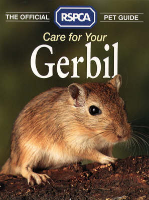 Care for your Gerbil -  RSPCA