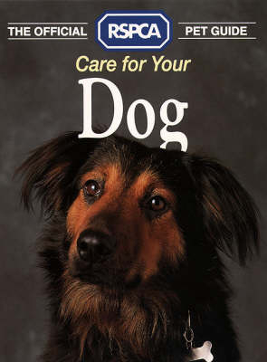 Care for your Dog -  RSPCA