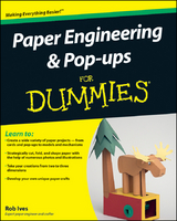 Paper Engineering and Pop-ups For Dummies -  Rob Ives