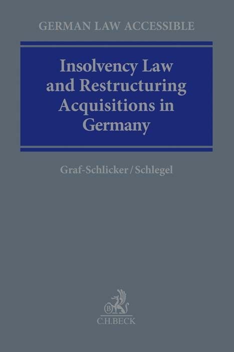 Insolvency Law & Restructuring in Germany - Marie Luise Graf-Schlicker, Ursula Schlegel