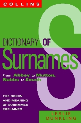 Collins Dictionary Of Surnames - Leslie Dunkling