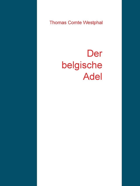 Der belgische Adel -  Thomas Comte Westphal