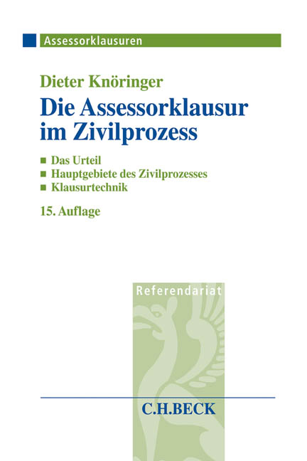 Die Assessorklausur im Zivilprozess - Dieter Knöringer