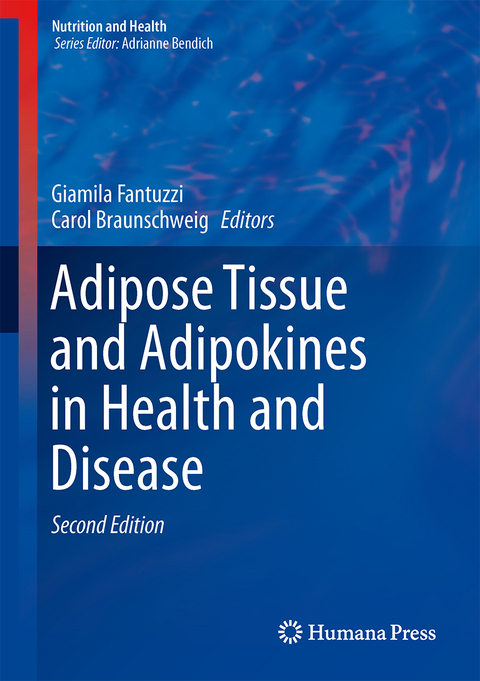 Adipose Tissue and Adipokines in Health and Disease - 
