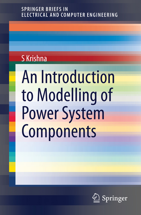 An Introduction to Modelling of Power System Components - S Krishna