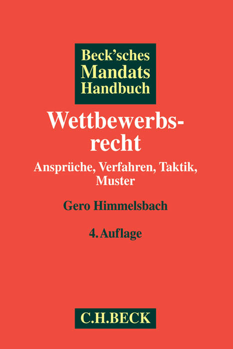 Beck'sches Mandatshandbuch Wettbewerbsrecht - Gero Himmelsbach