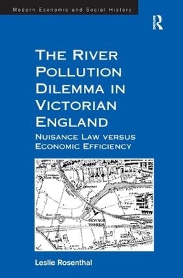 The River Pollution Dilemma in Victorian England - Leslie Rosenthal