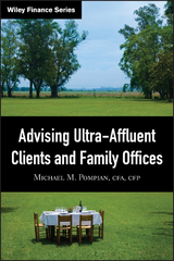 Advising Ultra-Affluent Clients and Family Offices - Michael M. Pompian