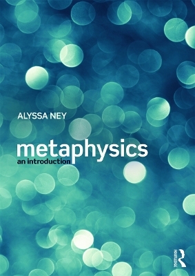 Metaphysics - Alyssa Ney