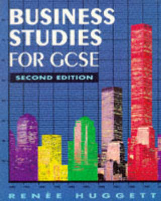 Business Studies for GCSE - Renee Huggett