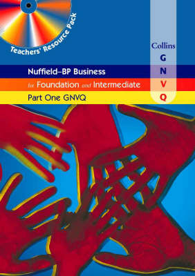 Business for Part One GNVQ (Nuffield-BP) Teacher’s Resource Pack