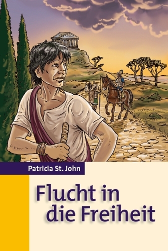 Flucht in die Freiheit - Patricia St. John