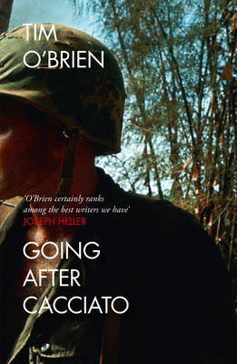 Going After Cacciato - Tim O’Brien