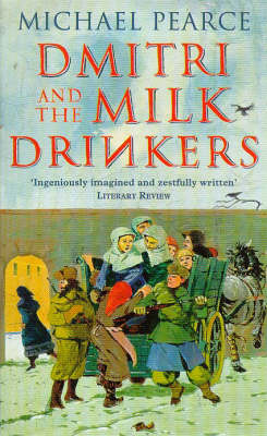 Dmitri and the Milk-Drinkers - Michael Pearce