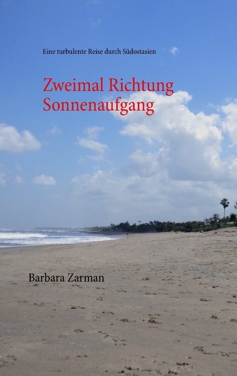 Zweimal Richtung Sonnenaufgang - Barbara Zarman