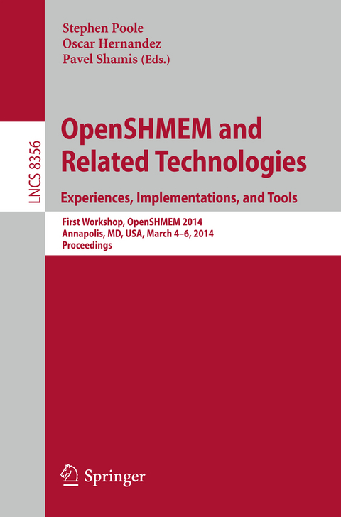 OpenSHMEM and Related Technologies. Experiences, Implementations, and Tools - 